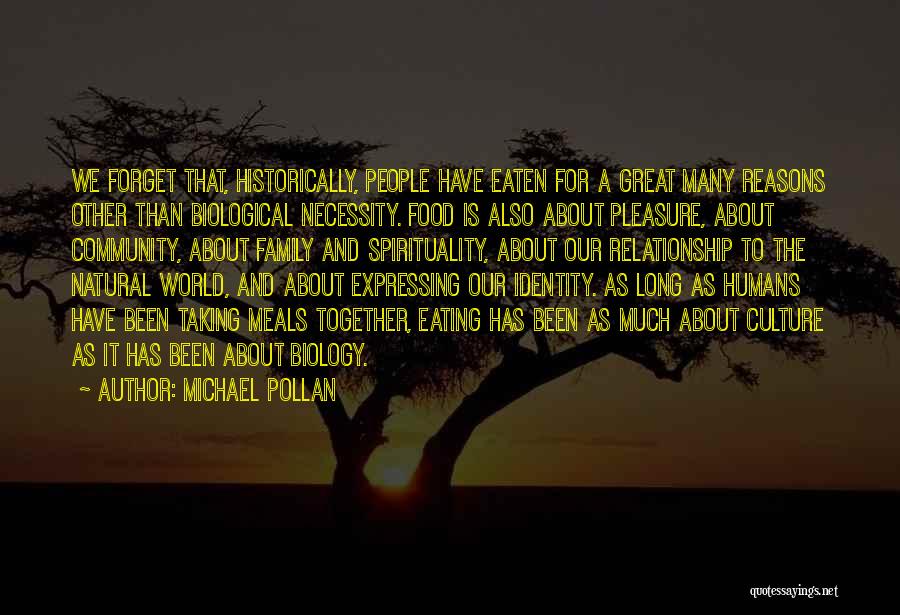 Great Meals Quotes By Michael Pollan