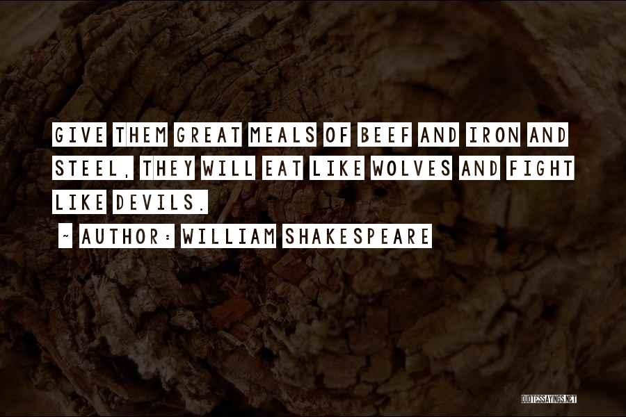 Great Meals Quotes By William Shakespeare