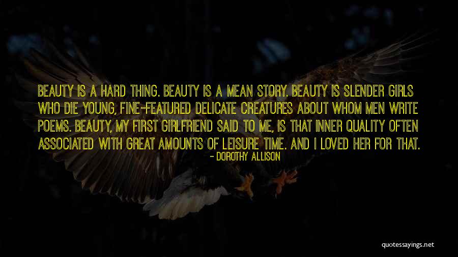 Great Mean Girl Quotes By Dorothy Allison Great Mean Girl Quotes By Dorothy Allison