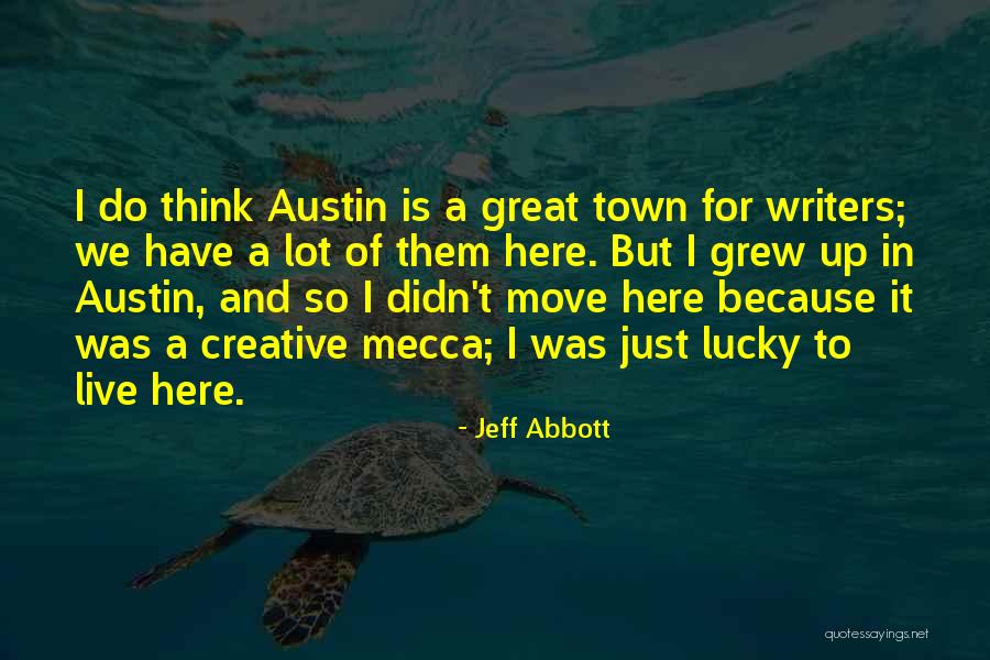 Great Mecca Quotes By Jeff Abbott Great Mecca Quotes By Jeff Abbott