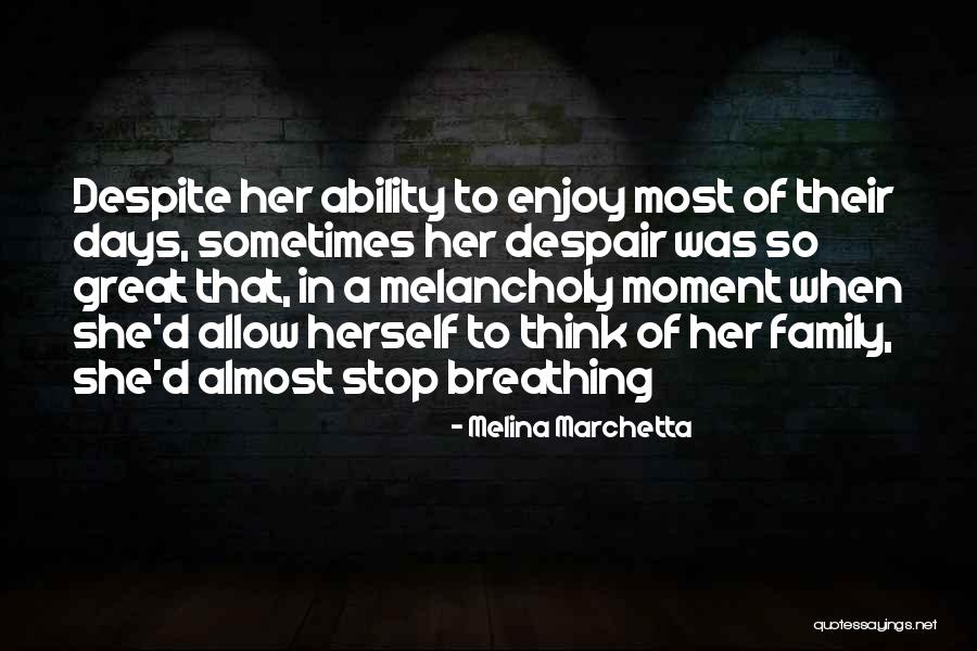 Great Melancholy Quotes By Melina Marchetta Great Melancholy Quotes By Melina Marchetta
