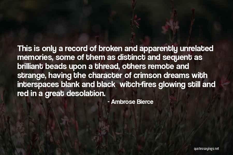 Great Memories Quotes By Ambrose Bierce Great Memories Quotes By Ambrose Bierce