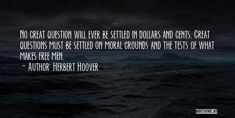 Great Men Quotes By Herbert Hoover