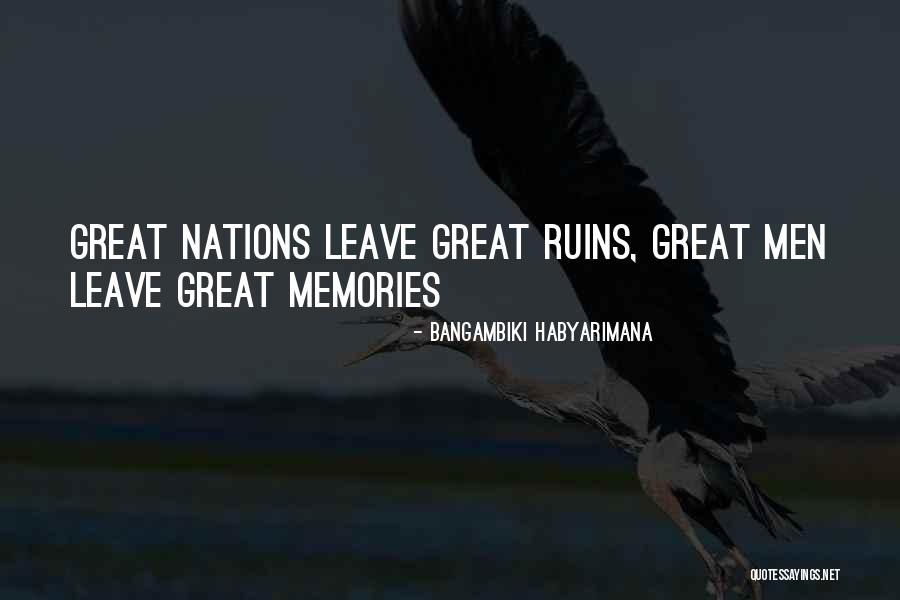 Great Men Quotes Quotes By Bangambiki Habyarimana Great Men Quotes Quotes By Bangambiki Habyarimana