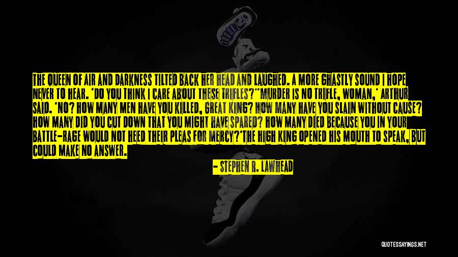 Great Men Who Died Quotes By Stephen R. Lawhead Great Men Who Died Quotes By Stephen R. Lawhead