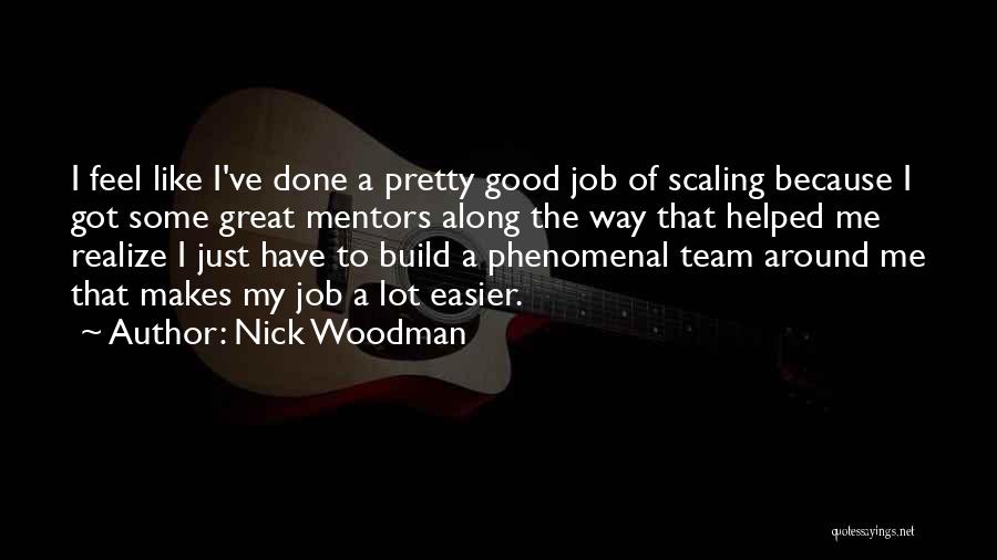 Great Mentors Quotes By Nick Woodman