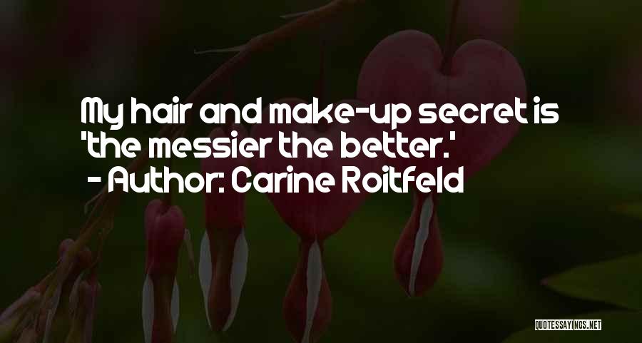 Great Metaphysical Quotes By Carine Roitfeld