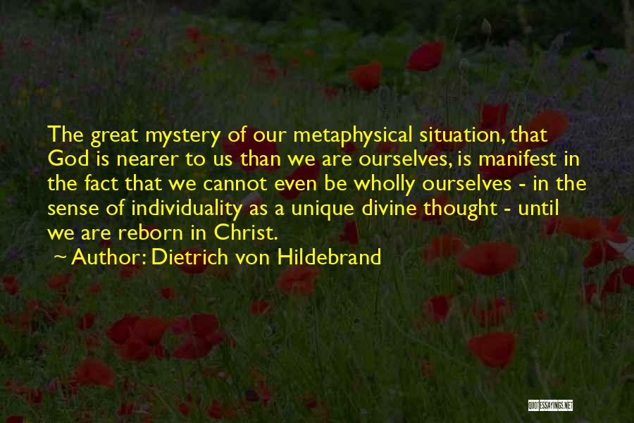 Great Metaphysical Quotes By Dietrich Von Hildebrand