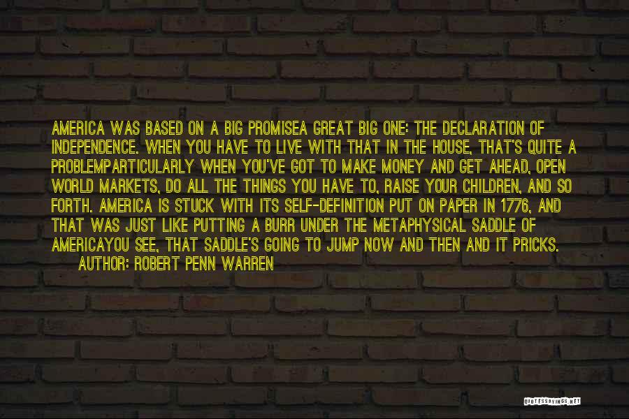 Great Metaphysical Quotes By Robert Penn Warren