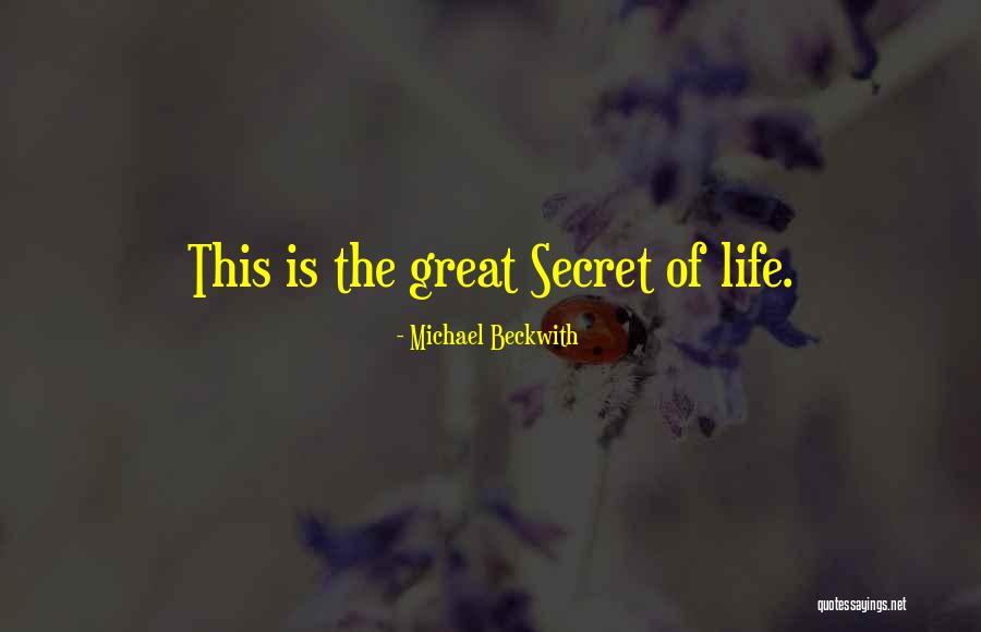 Great Michael Beckwith Quotes By Michael Beckwith Great Michael Beckwith Quotes By Michael Beckwith