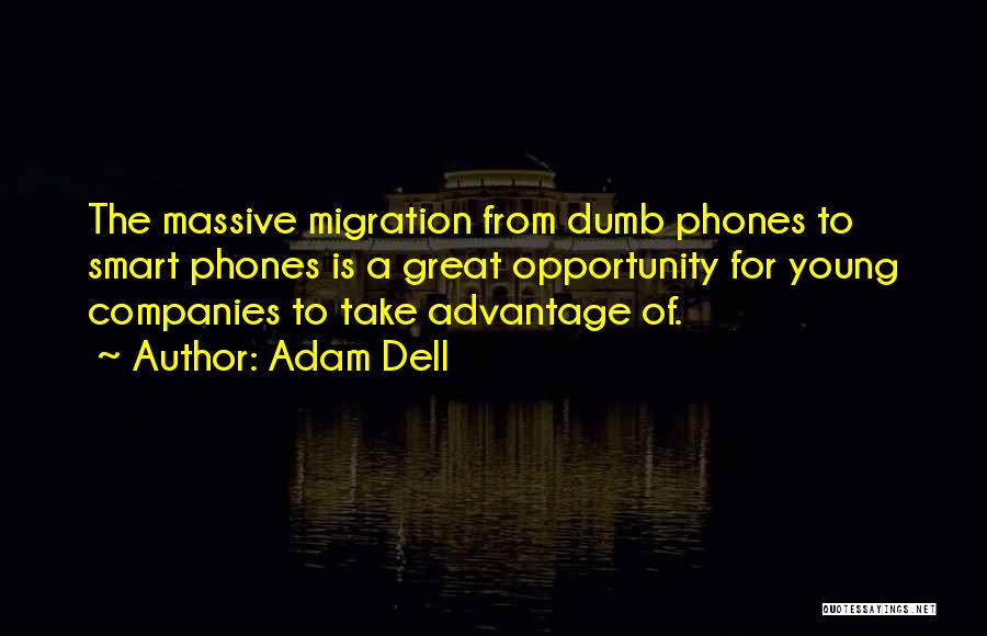 Great Migration Quotes By Adam Dell