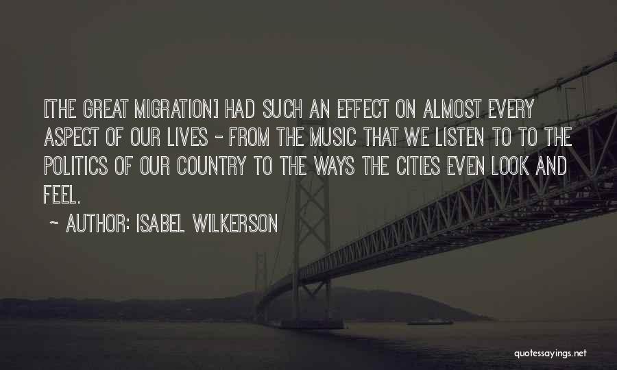 Great Migration Quotes By Isabel Wilkerson