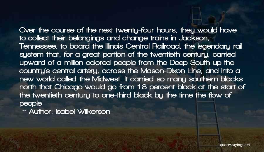 Great Migration Quotes By Isabel Wilkerson