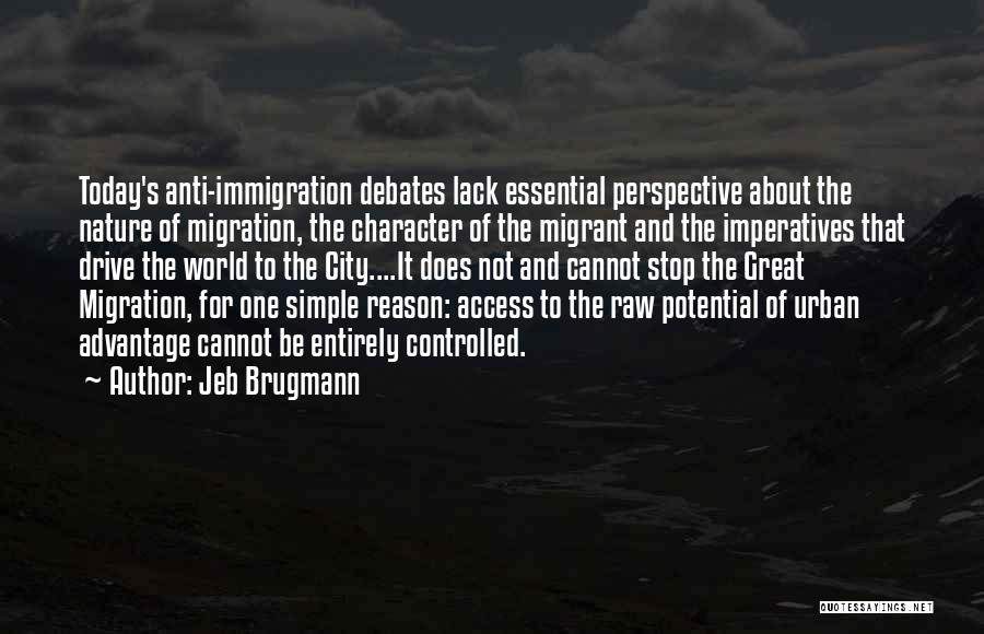 Great Migration Quotes By Jeb Brugmann