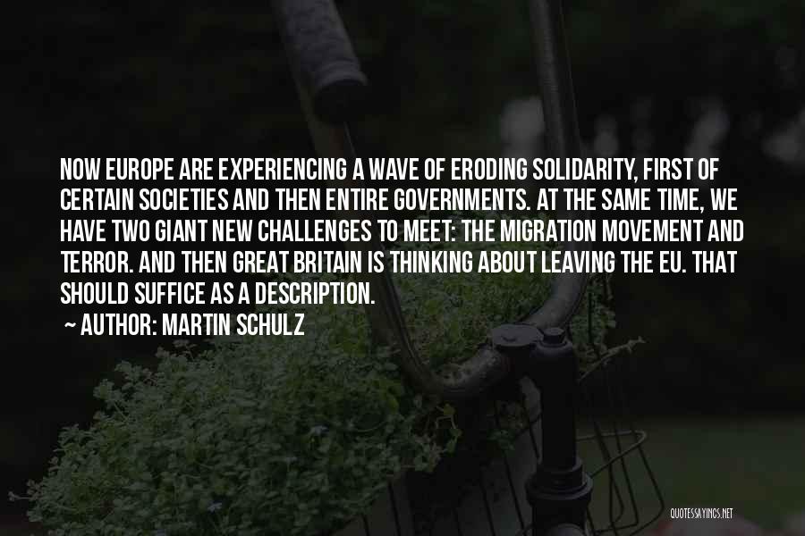 Great Migration Quotes By Martin Schulz
