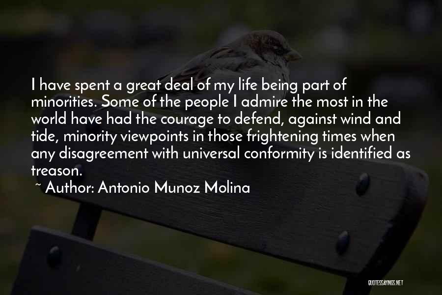 Great Minority Quotes By Antonio Munoz Molina