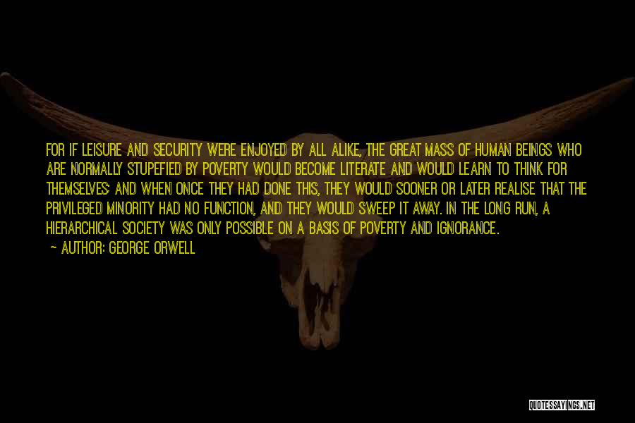 Great Minority Quotes By George Orwell