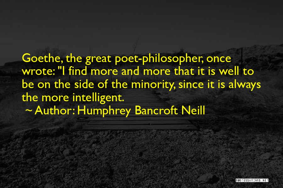 Great Minority Quotes By Humphrey Bancroft Neill