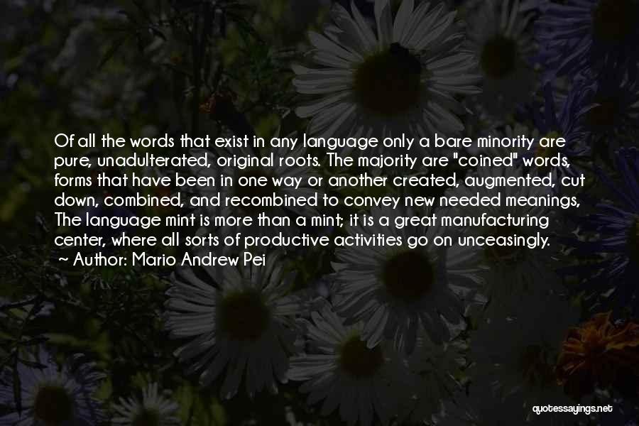 Great Minority Quotes By Mario Andrew Pei