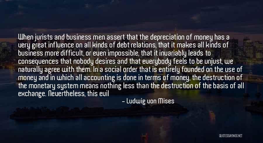 Great Mises Quotes By Ludwig Von Mises