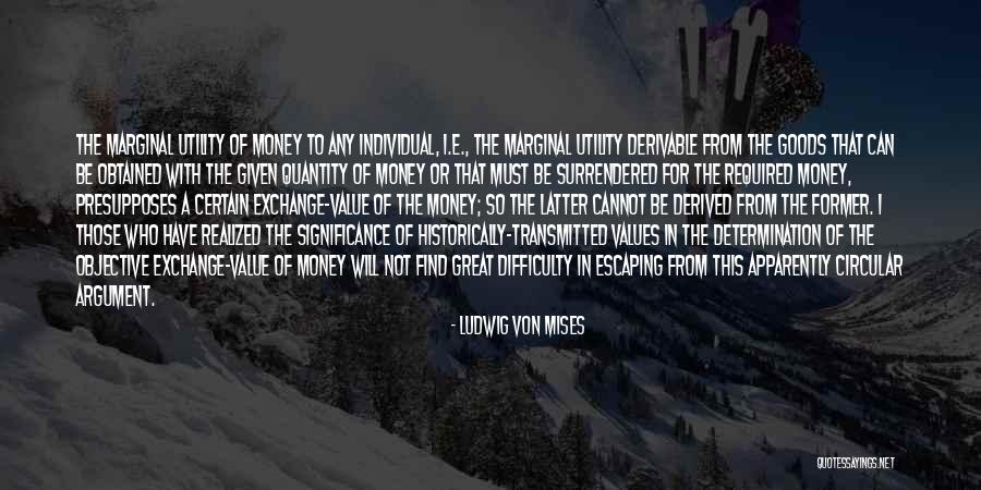 Great Mises Quotes By Ludwig Von Mises