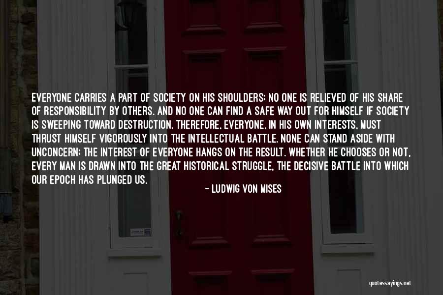 Great Mises Quotes By Ludwig Von Mises