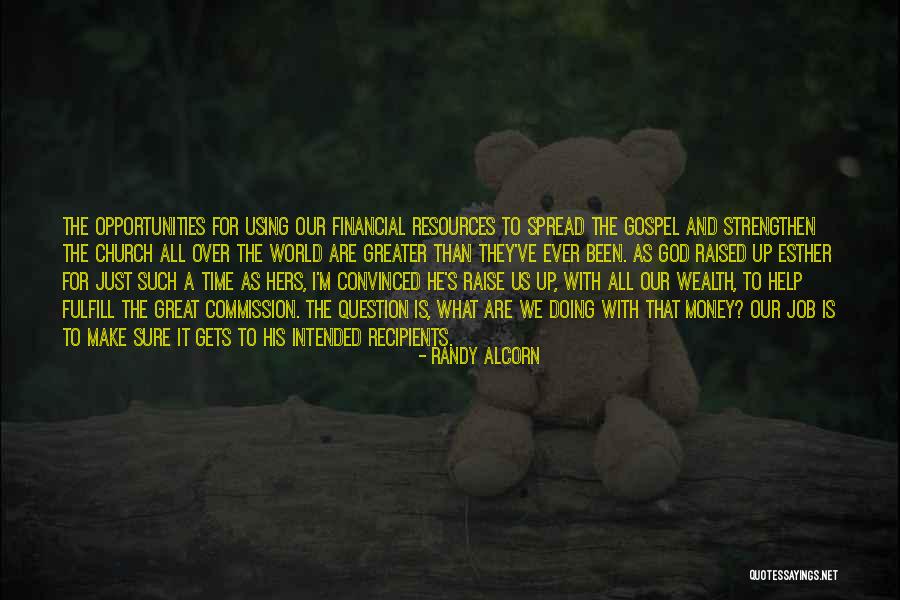 Great Missions Quotes By Randy Alcorn Great Missions Quotes By Randy Alcorn