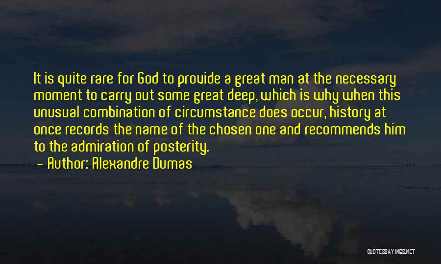 Great Moment Quotes By Alexandre Dumas