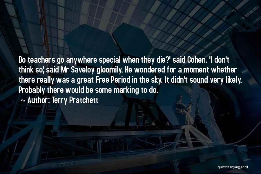 Great Moment Quotes By Terry Pratchett