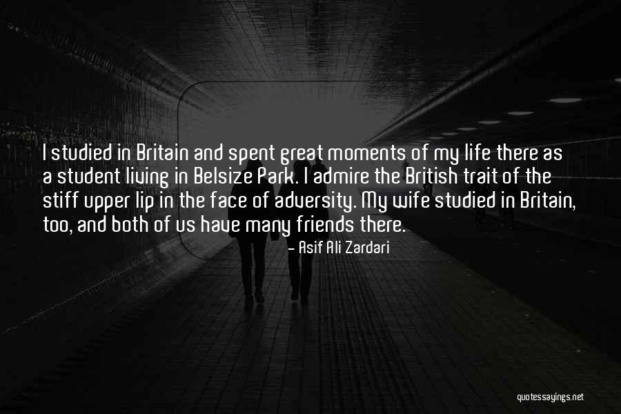 Great Moments Of Life Quotes By Asif Ali Zardari Great Moments Of Life Quotes By Asif Ali Zardari