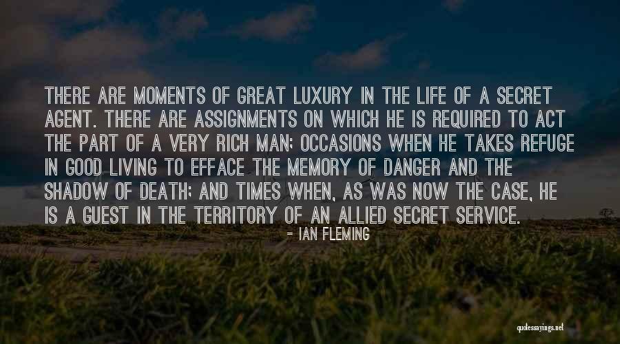 Great Moments Of Life Quotes By Ian Fleming Great Moments Of Life Quotes By Ian Fleming