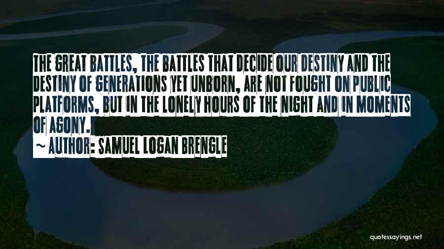 Great Moments Quotes By Samuel Logan Brengle