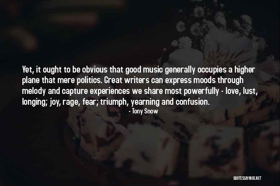 Great Moods Quotes By Tony Snow Great Moods Quotes By Tony Snow