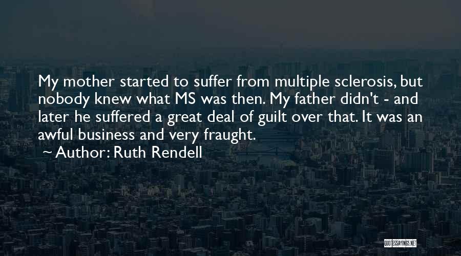 Great Mother And Father Quotes By Ruth Rendell
