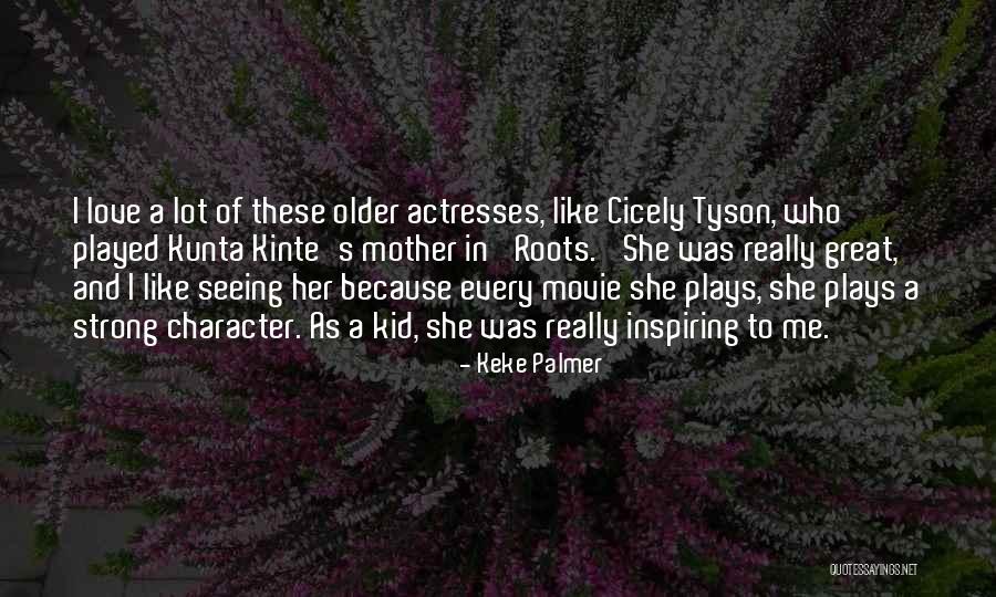 Great Mother Quotes By Keke Palmer Great Mother Quotes By Keke Palmer