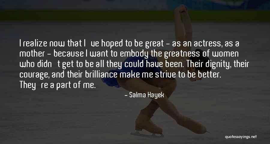 Great Mother Quotes By Salma Hayek Great Mother Quotes By Salma Hayek