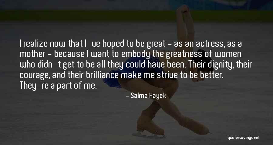 Great Mother Quotes By Salma Hayek