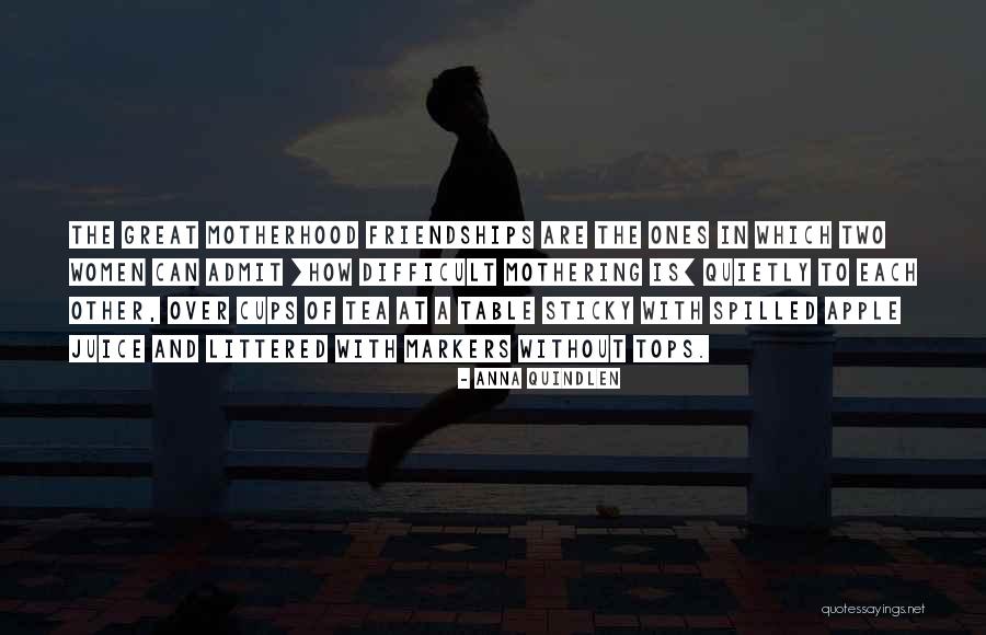 Great Mothering Quotes By Anna Quindlen Great Mothering Quotes By Anna Quindlen
