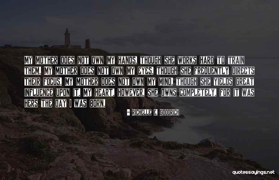 Great Mothering Quotes By Richelle E. Goodrich Great Mothering Quotes By Richelle E. Goodrich