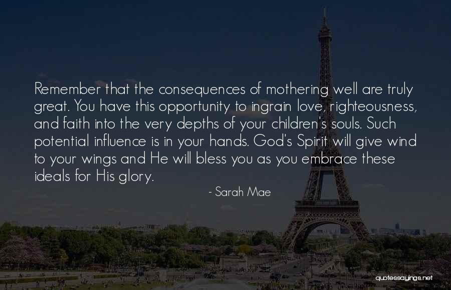 Great Mothering Quotes By Sarah Mae Great Mothering Quotes By Sarah Mae