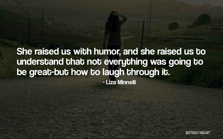 Great Mothers Day Quotes By Liza Minnelli Great Mothers Day Quotes By Liza Minnelli