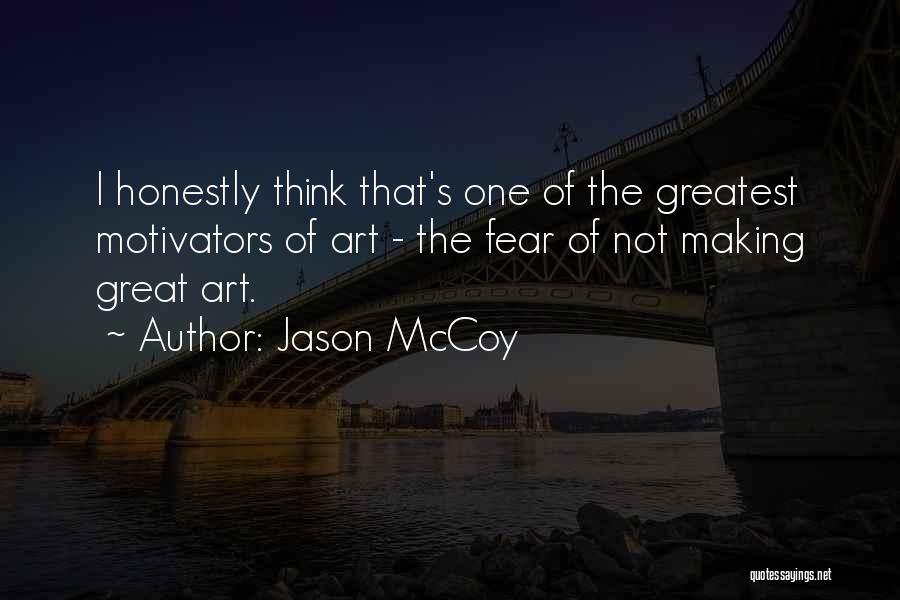 Great Motivators Quotes By Jason McCoy