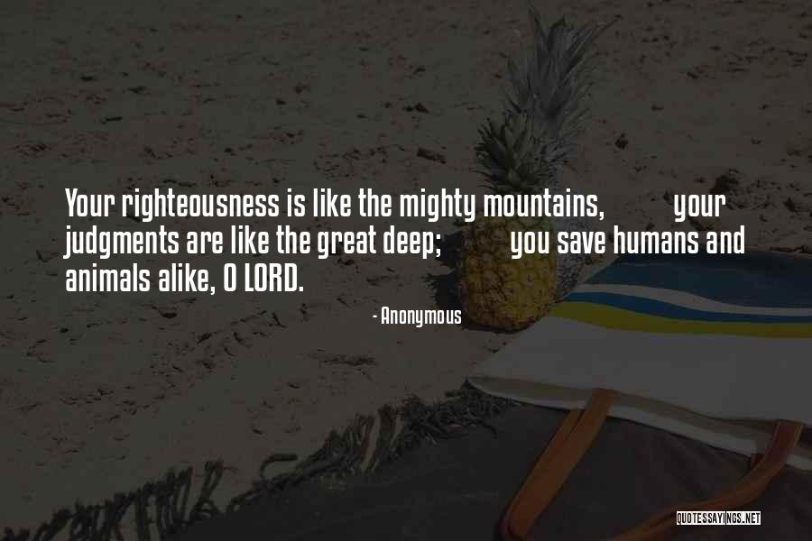 Great Mountains Quotes By Anonymous Great Mountains Quotes By Anonymous