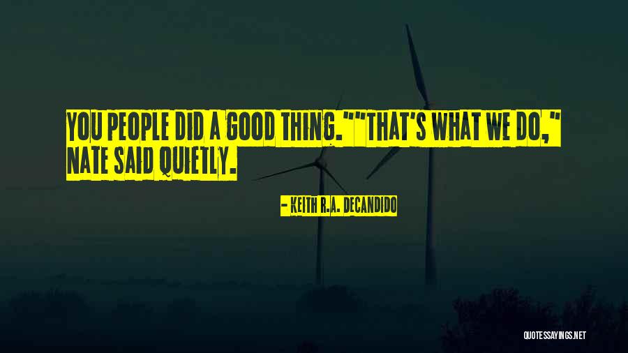 Great Movie Lines Quotes By Keith R.A. DeCandido Great Movie Lines Quotes By Keith R.A. DeCandido