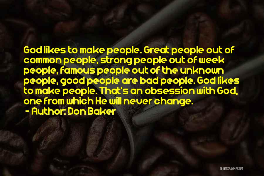 Great Mr Baker Quotes By Don Baker