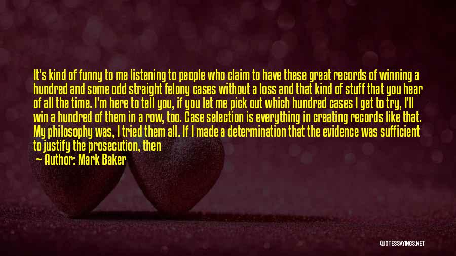 Great Mr Baker Quotes By Mark Baker