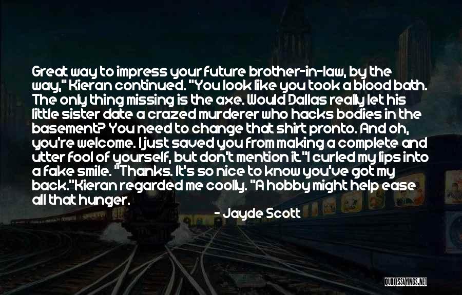 Great Murderer Quotes By Jayde Scott