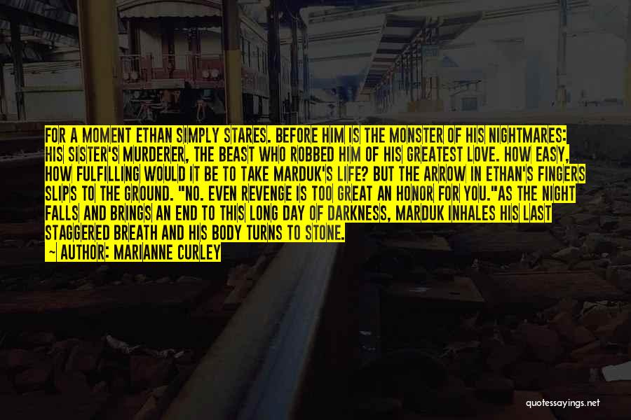 Great Murderer Quotes By Marianne Curley