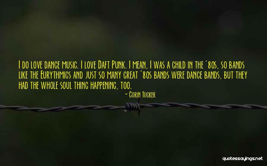 Great Music Quotes By Corin Tucker Great Music Quotes By Corin Tucker