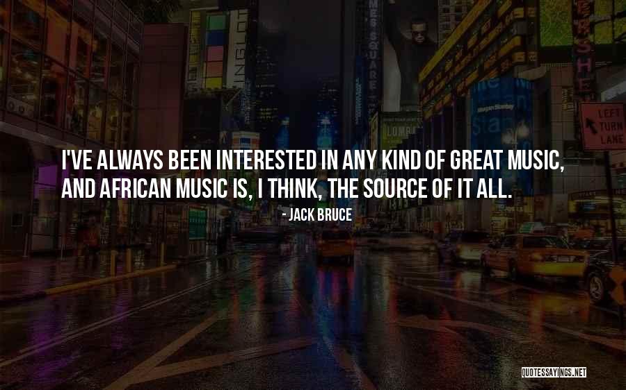 Great Music Quotes By Jack Bruce Great Music Quotes By Jack Bruce